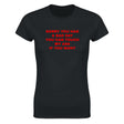 SORRY YOU HAD A BAD DAY YOU CAN TOUCH MY ASS IF YOU WANT - WOMEN'S TEE – Black
