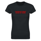 LUSTED BY MANY LOVED BY NONE - WOMEN'S TEE – Black