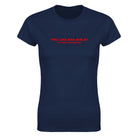 YOU LIKE BAD GIRLS? (I'M BAD AT EVERYTHING) - WOMEN'S TEE – Navy