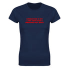 CREMATION IS MY LAST HOPE FOR A SMOKING HOT BODY - WOMEN'S TEE – Navy