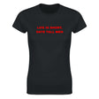 LIFE IS SHORT, DATE TALL MEN - WOMEN'S TEE – Black