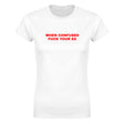 WHEN CONFUSED FUCK YOUR EX - WOMEN'S TEE – White