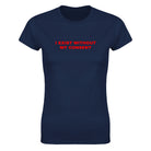 I EXIST WITHOUT MY CONSENT - WOMEN'S TEE – Navy