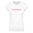 MY EX IS SCARED OF ME - WOMEN'S TEE – White