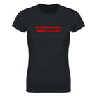PROFESSIONAL MANIPULATOR - WOMEN'S TEE – Black