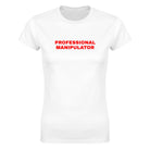 PROFESSIONAL MANIPULATOR - WOMEN'S TEE – White