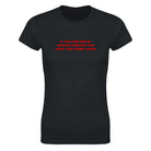 IF YOU EVER SEE MY NIPPLES THROUGH THIS SHIRT JUST KNOW I KNOW - WOMEN'S TEE – Black