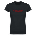 BE NICER TO YOURSELF YOU DUMB B*TCH - WOMEN'S TEE – Black