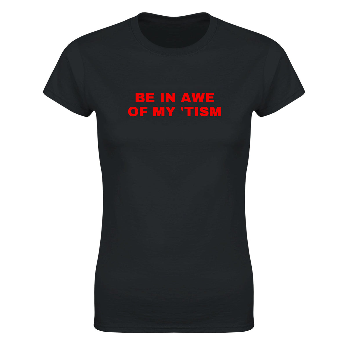 BE IN AWE OF MY 'TISM - WOMEN'S TEE – Black