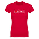 I LOVE MYSELF (I'M LITERALLY THE HOTTEST PERSON I KNOW IN THIS WORLD) - WOMEN'S TEE – Red
