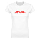 ANGEL FACE DEVIL THOUGHTS - WOMEN'S TEE – White