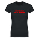 I LIKE MEN WITH BRAINS - WOMEN'S TEE – Black
