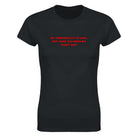 MY PERSONALITY IS COOL, BUT HAVE YOU SEEN MY GIANT ASS? - WOMEN'S TEE – Black