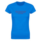 I TRIED TO DROWN MY SORROWS BUT THE BASTARDS LEARNED HOW TO SWIM - WOMEN'S TEE – Royal