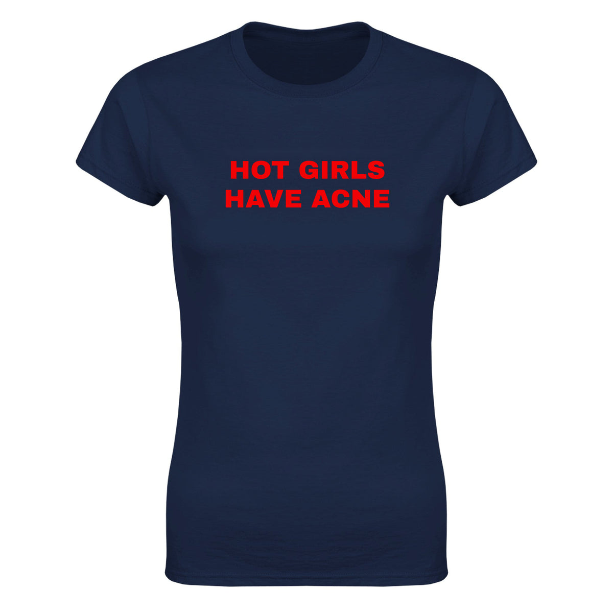 HOT GIRLS HAVE ACNE - WOMEN'S TEE – Navy