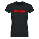 BE KIND...OF A BITCH - WOMEN'S TEE – Black