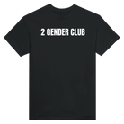 2 GENDER CLUB - TEE – Black