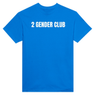 2 GENDER CLUB - TEE – Royal