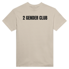 2 GENDER CLUB - TEE – Sand