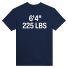 6'4" 225 LBS - TEE – Navy