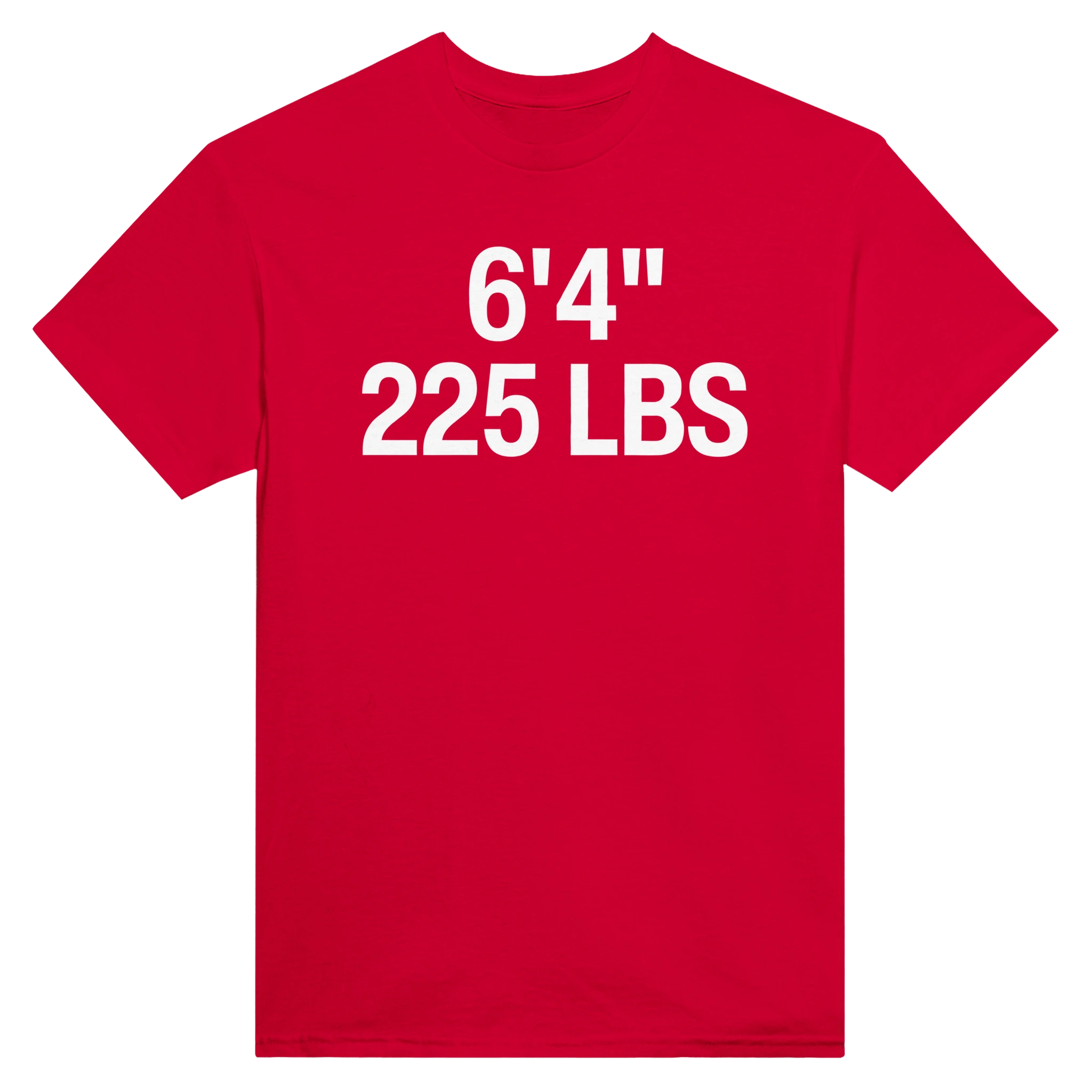 6'4" 225 LBS - TEE – Red