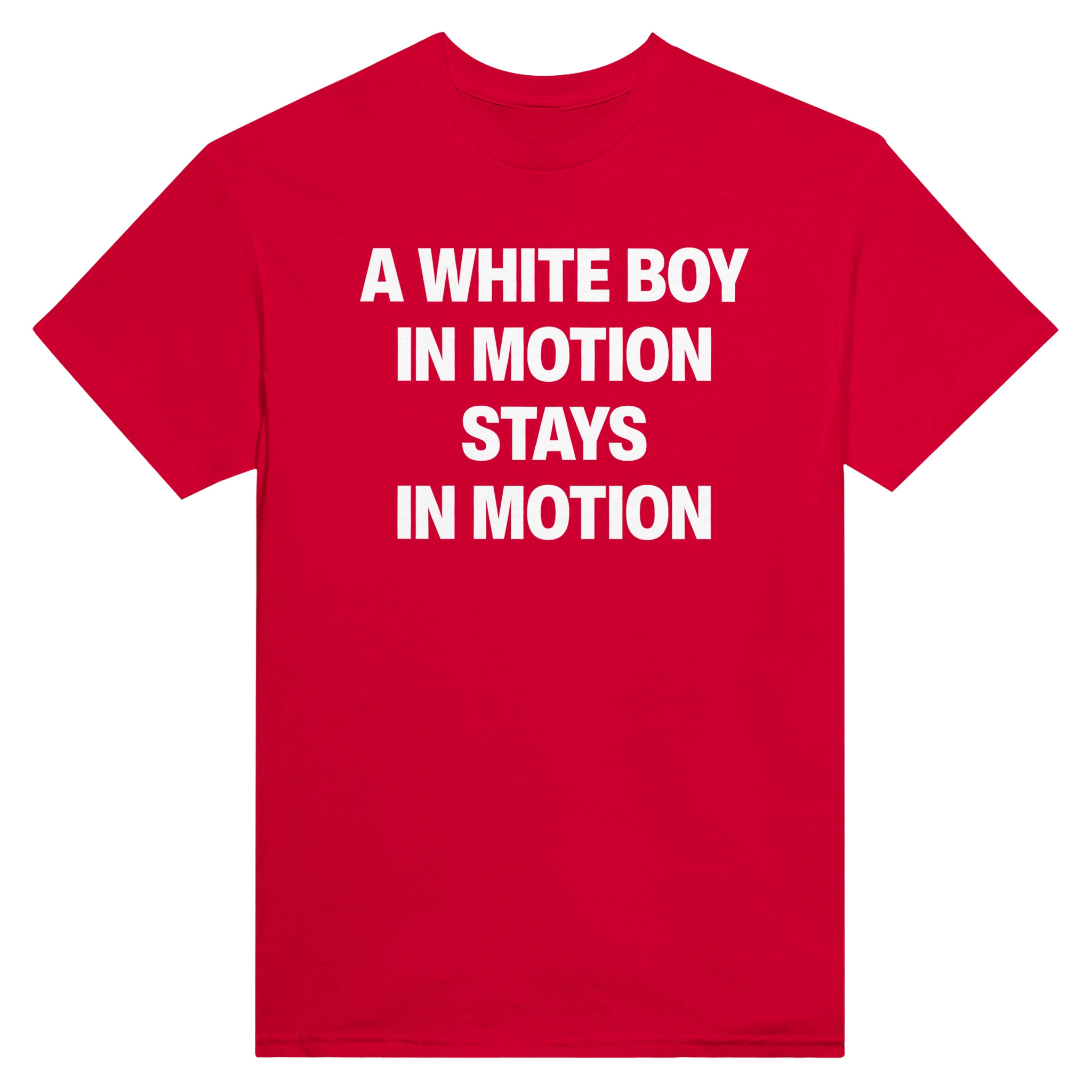 A WHITE BOY IN MOTION STAYS IN MOTION - TEE – Red