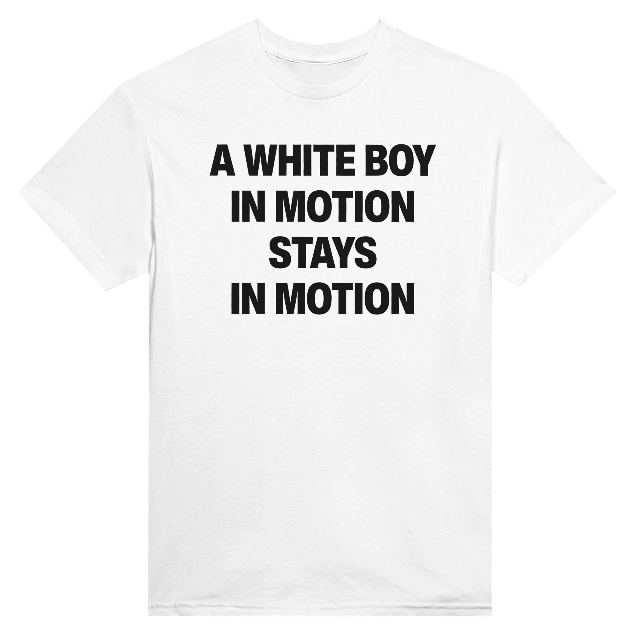A WHITE BOY IN MOTION STAYS IN MOTION - TEE – White