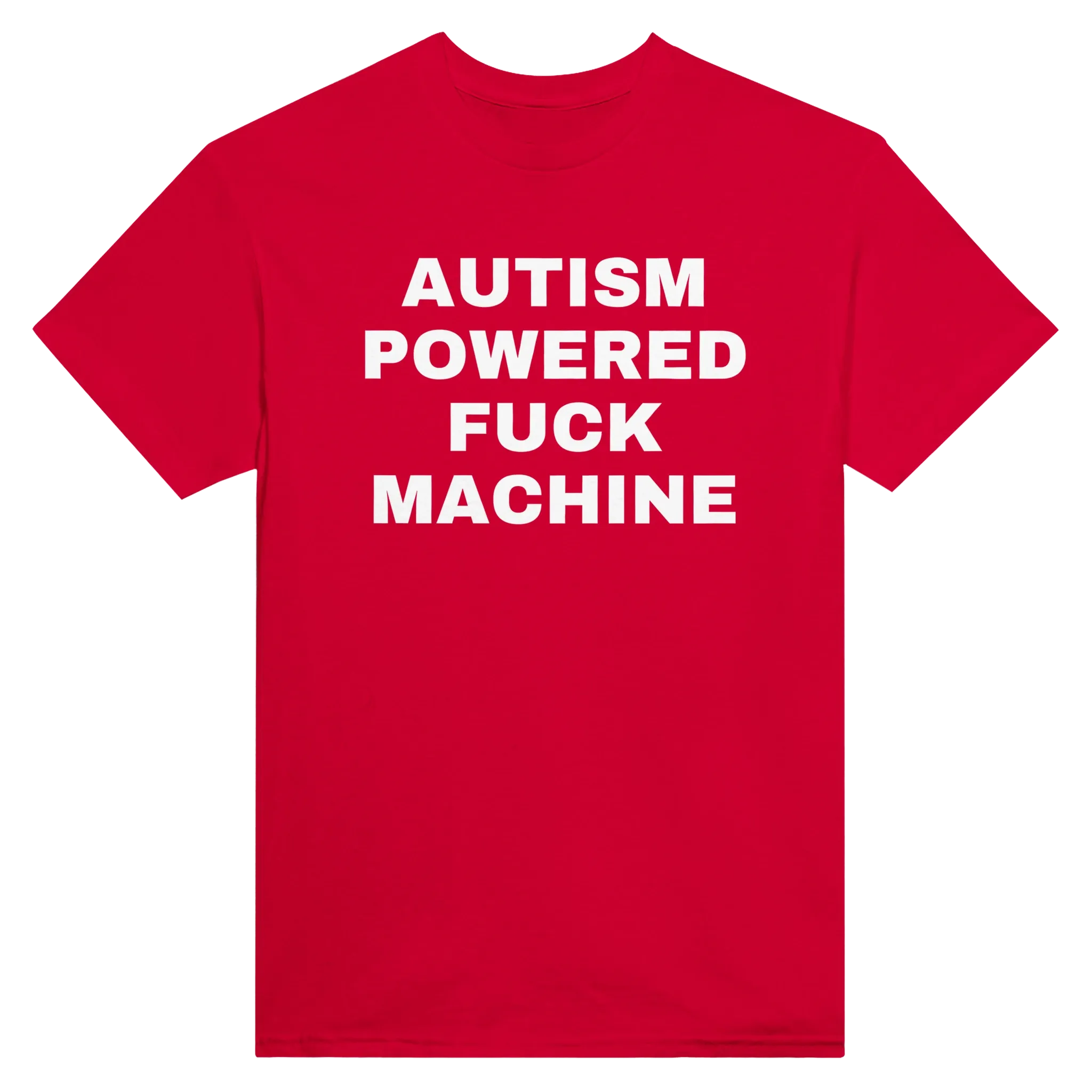 AUTISM POWERED FUCK MACHINE - TEE – Red
