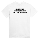 BIGGEST MICROPENIS IN THE WORLD - TEE – White