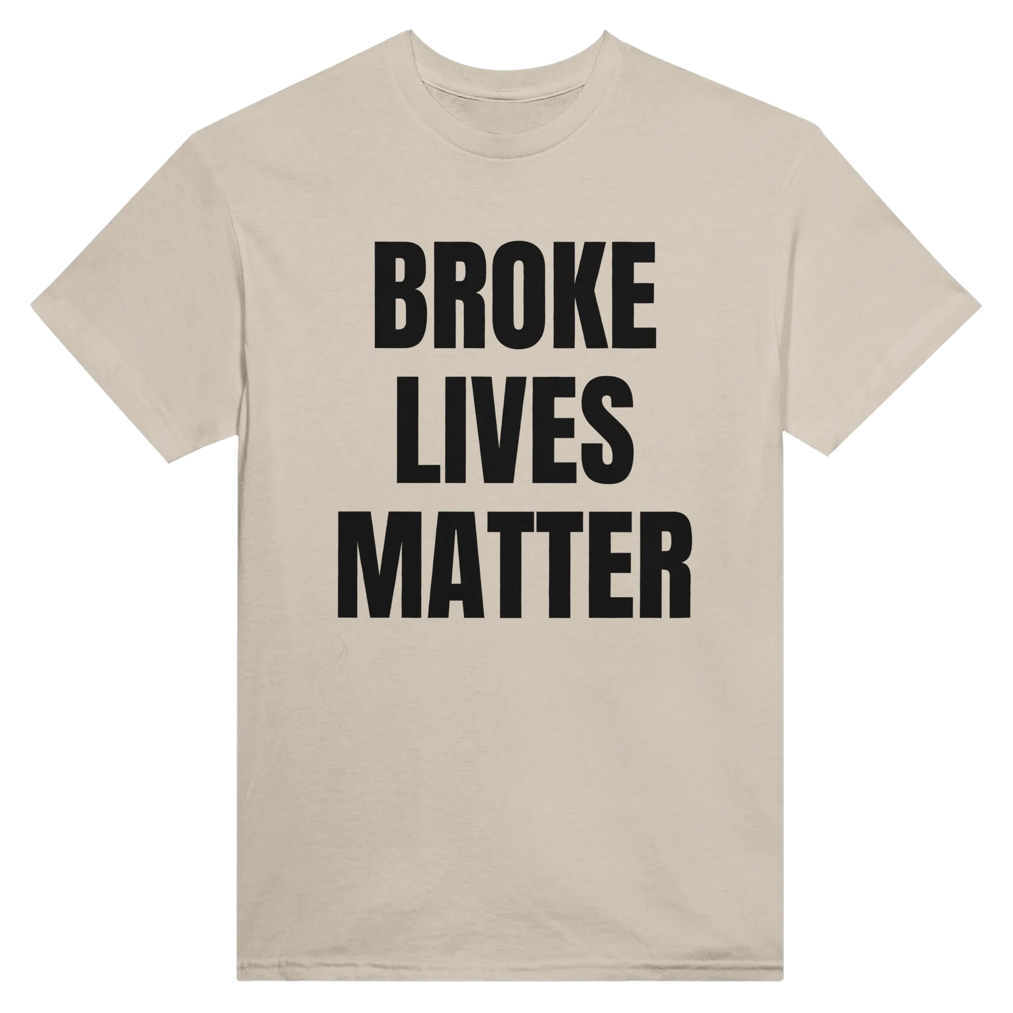 BROKE LIVES MATTER - TEE – Sand