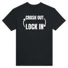 CRASH OUT -> LOCK IN - TEE – Black