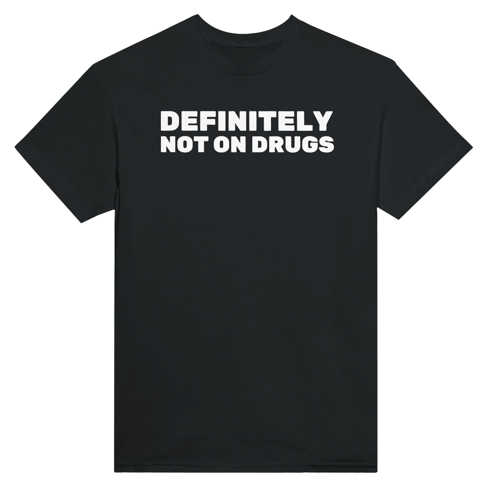 DEFINITELY NOT ON DRUGS - TEE – Black