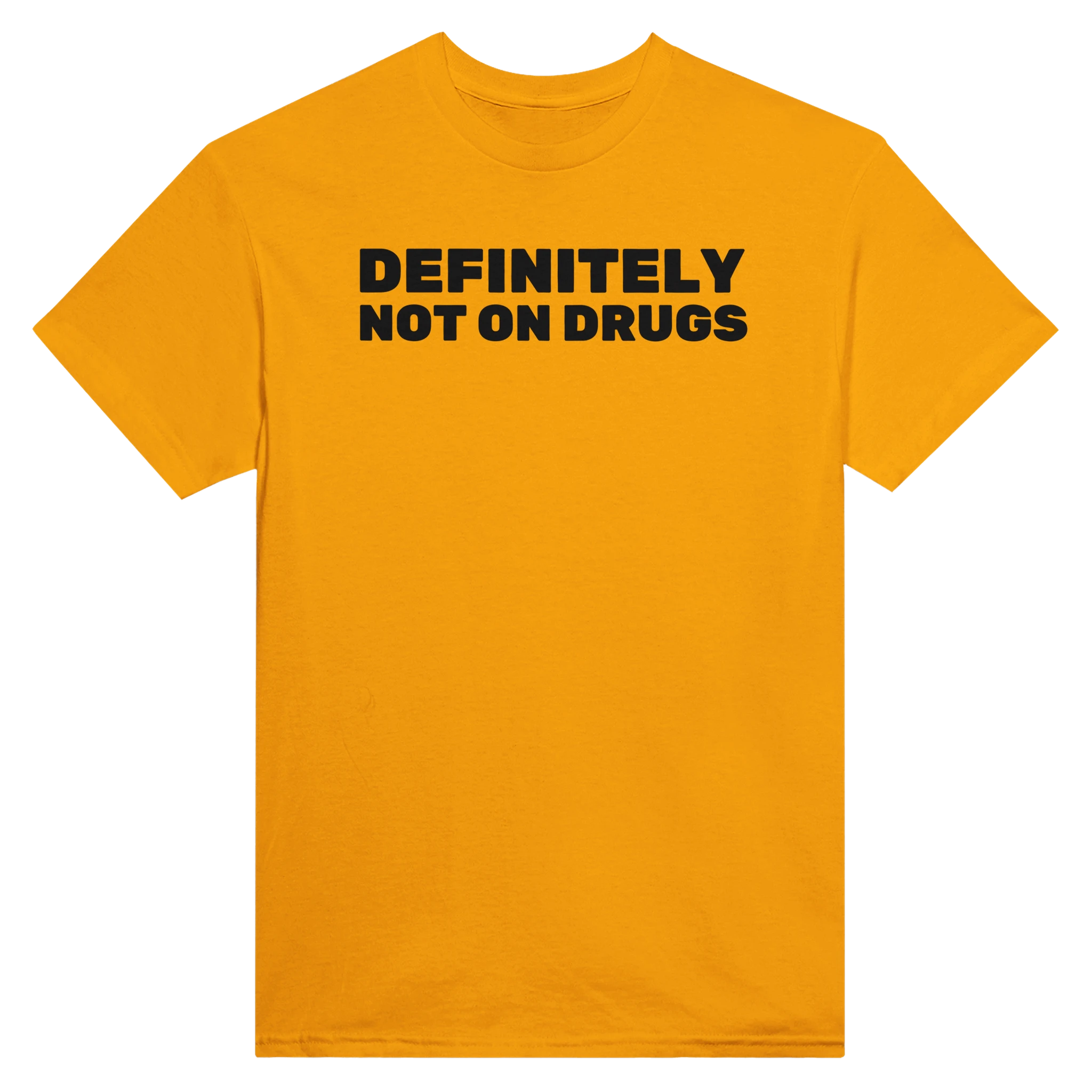 DEFINITELY NOT ON DRUGS - TEE – Gold