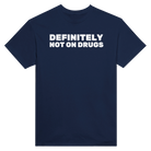 DEFINITELY NOT ON DRUGS - TEE – Navy