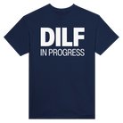 DILF IN PROGRESS - TEE – Navy