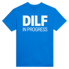 DILF IN PROGRESS - TEE – Royal