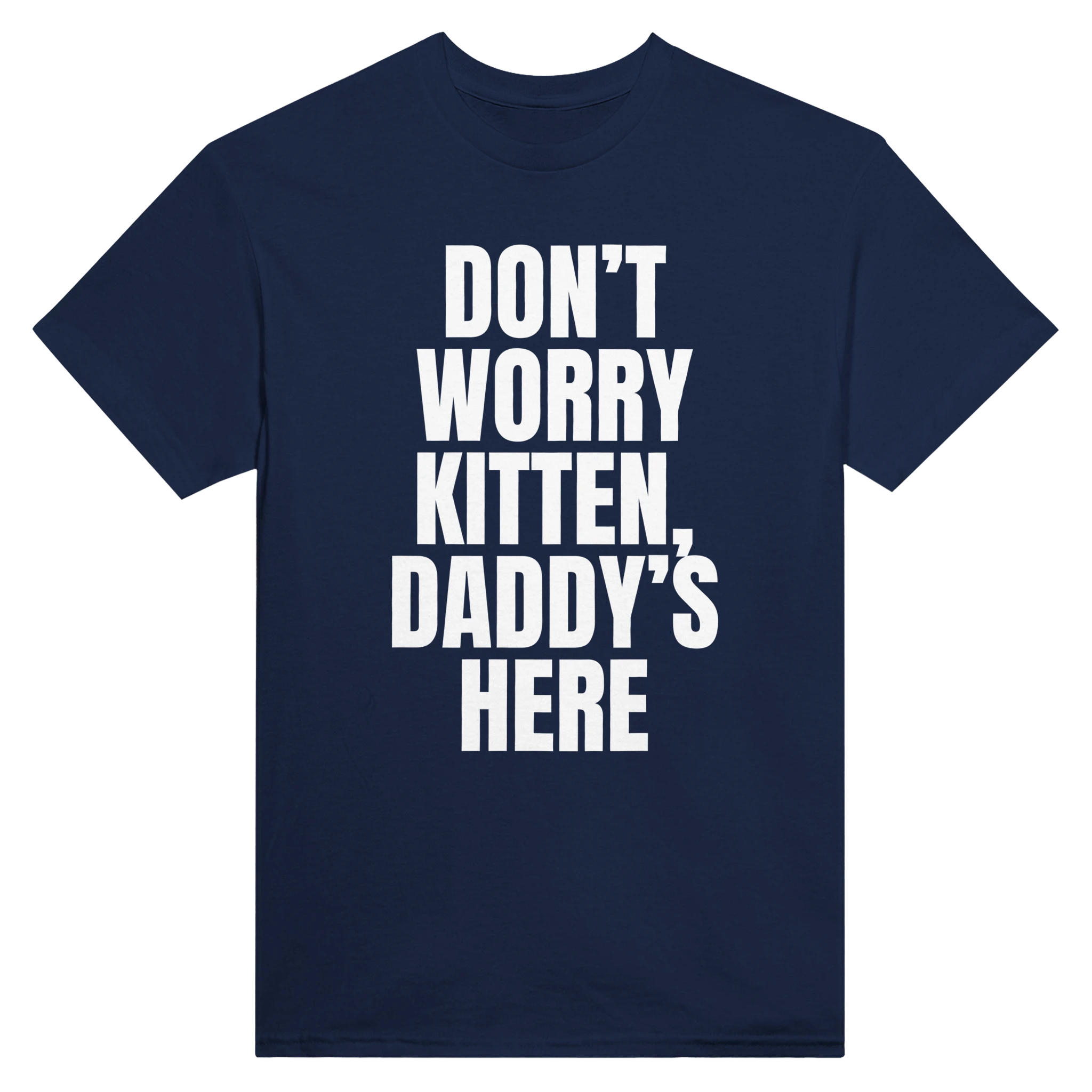 DON'T WORRY KITTEN, DADDY'S HERE - TEE – Navy