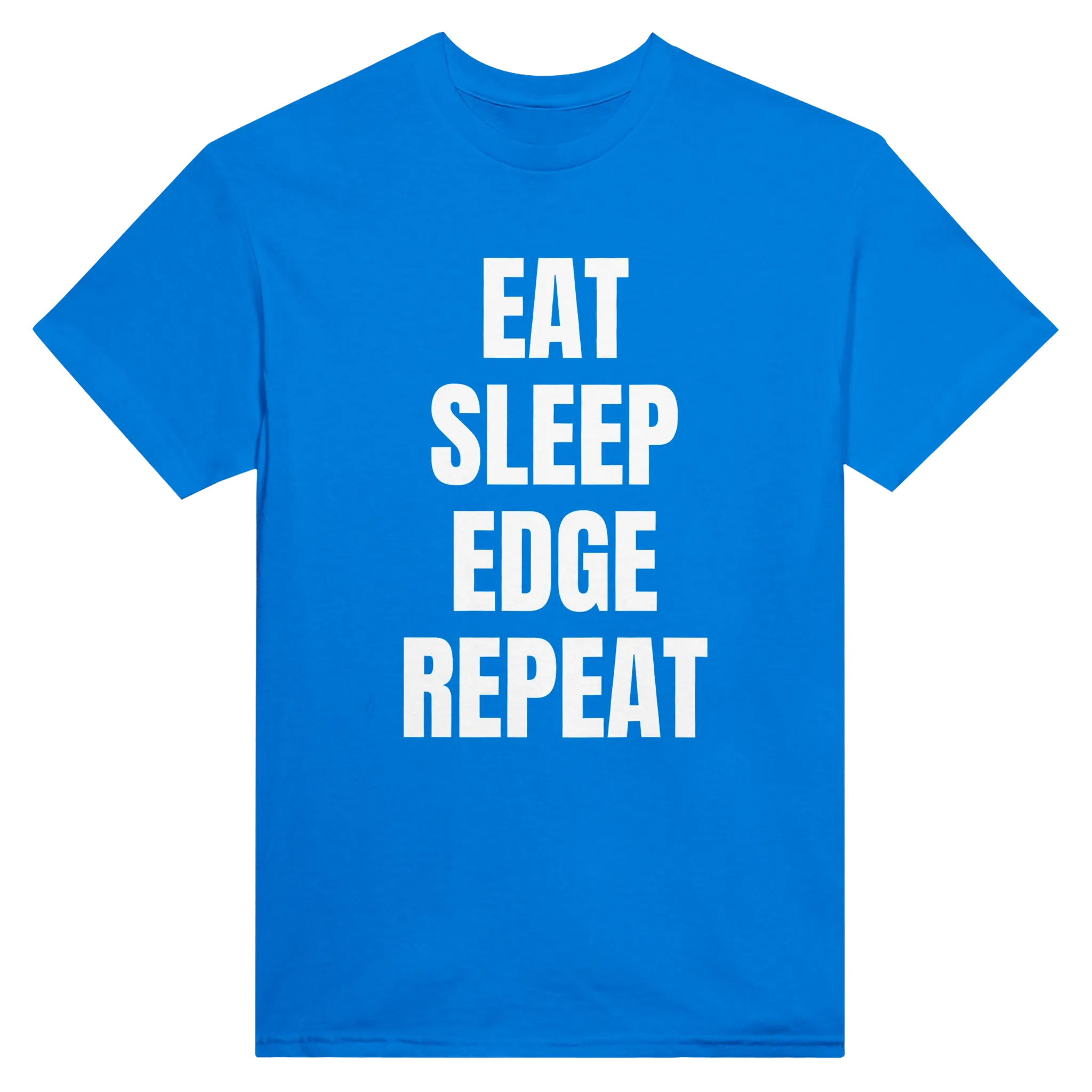 EAT SLEEP EDGE REPEAT - TEE – Royal