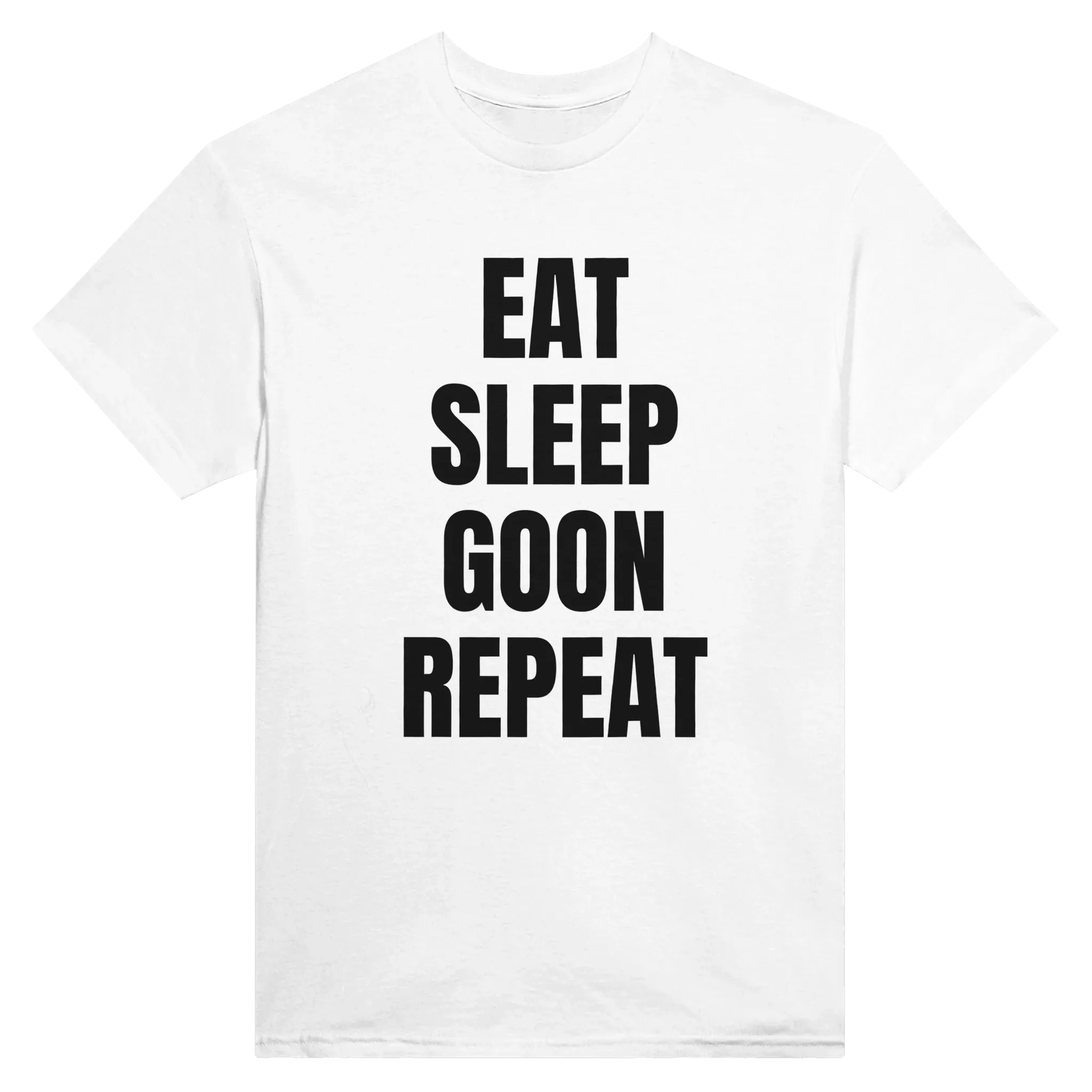 EAT SLEEP GOON REPEAT - TEE – White