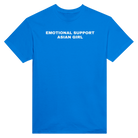 EMOTIONAL SUPPORT ASIAN GIRL - TEE – Royal