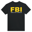 FBI FEMALE BOOTY INSPECTOR - TEE – Black