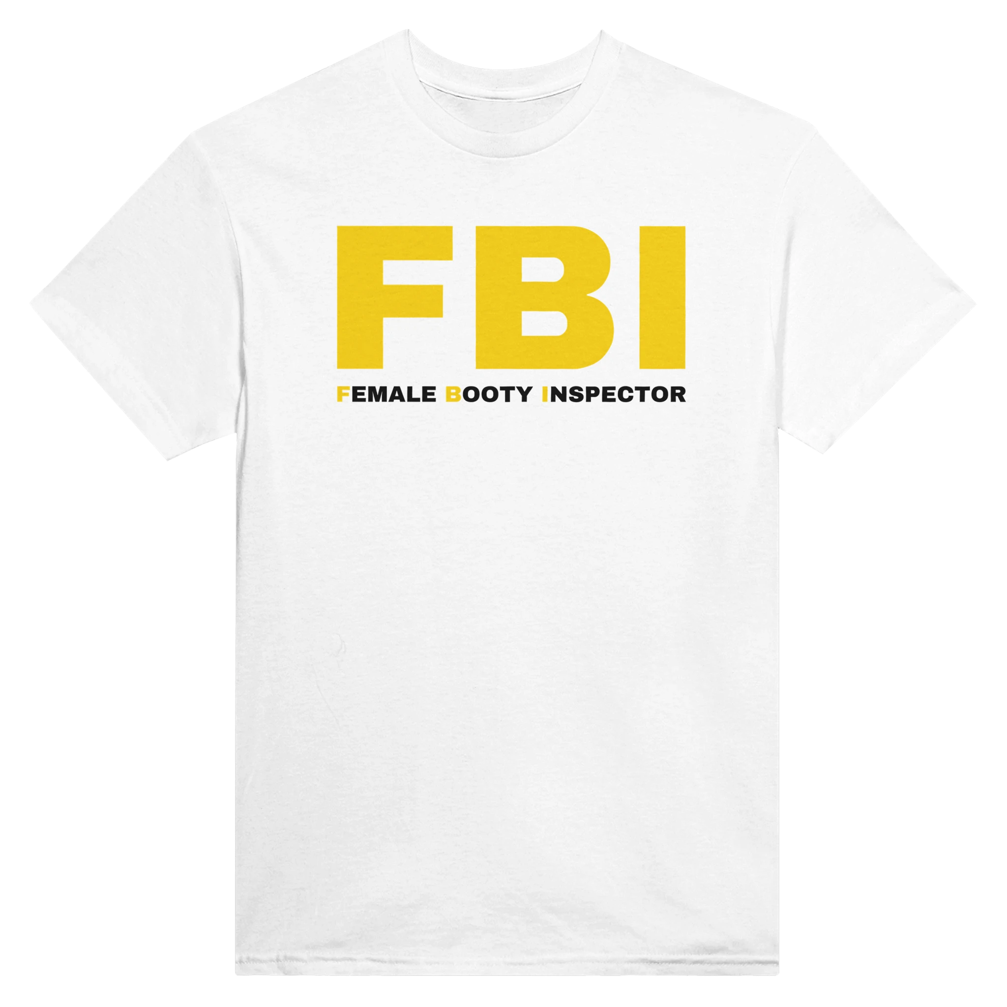 FBI FEMALE BOOTY INSPECTOR - TEE – White