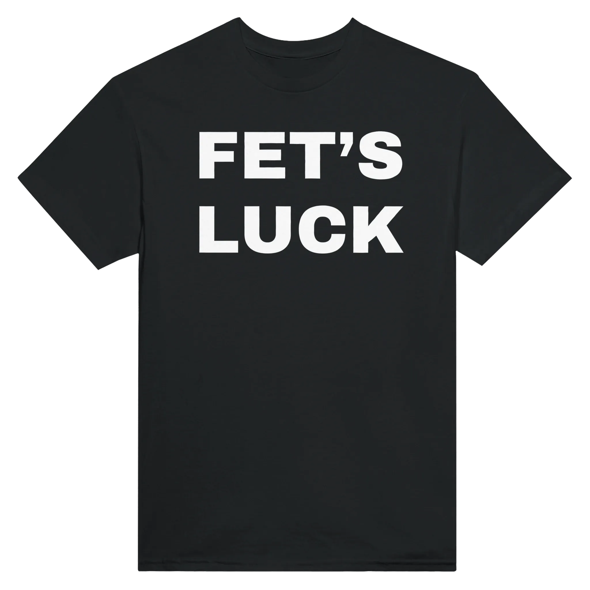 FET'S LUCK - TEE – Black
