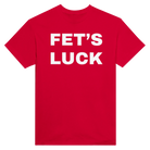 FET'S LUCK - TEE – Red