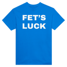 FET'S LUCK - TEE – Royal