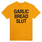 GARLIC BREAD SLUT - TEE – Gold