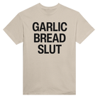 GARLIC BREAD SLUT - TEE – Sand
