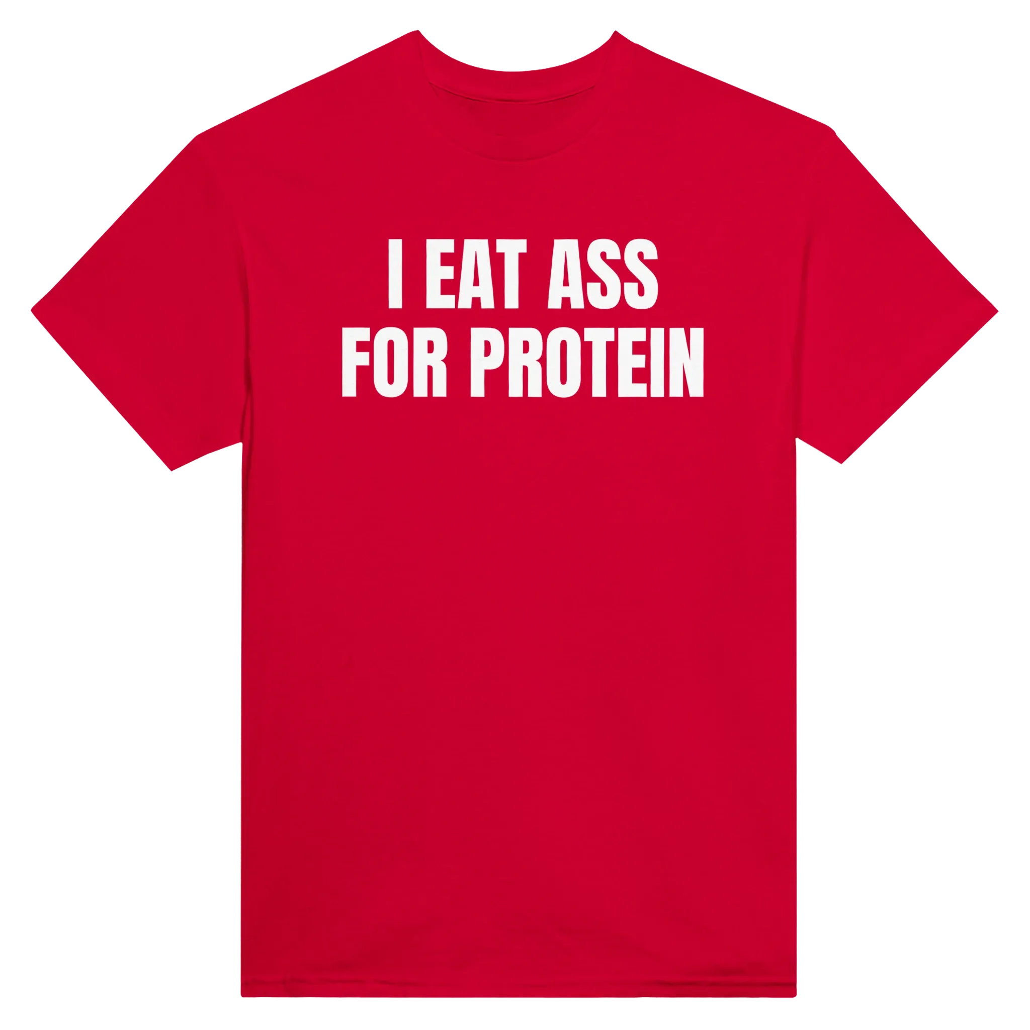 I EAT ASS FOR PROTEIN - TEE – Red