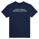I HAVE GREAT PERSONALITITTIES - TEE – Navy