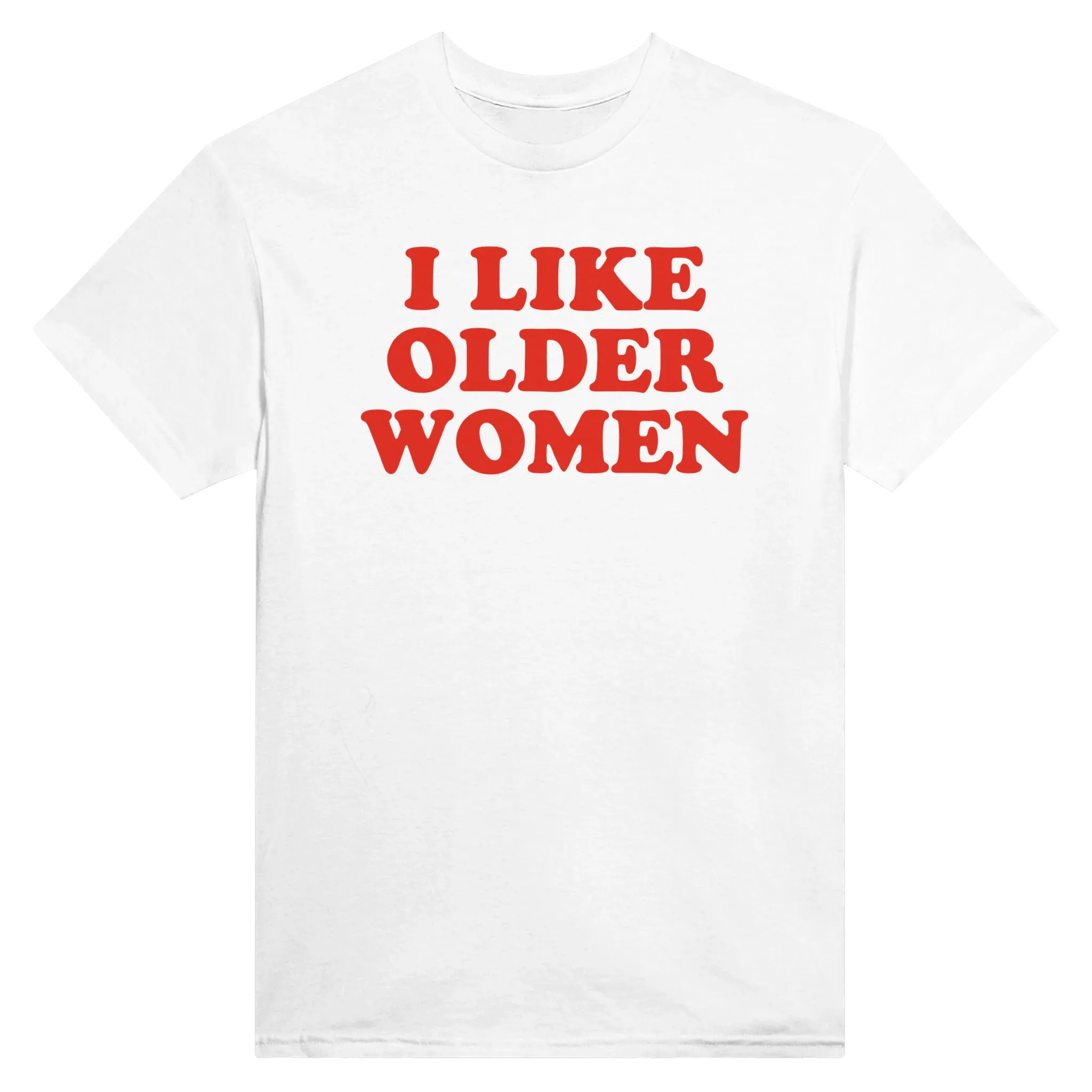 I LIKE OLDER WOMEN - TEE – White
